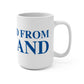 Just a kid from Tolland Mug 15oz