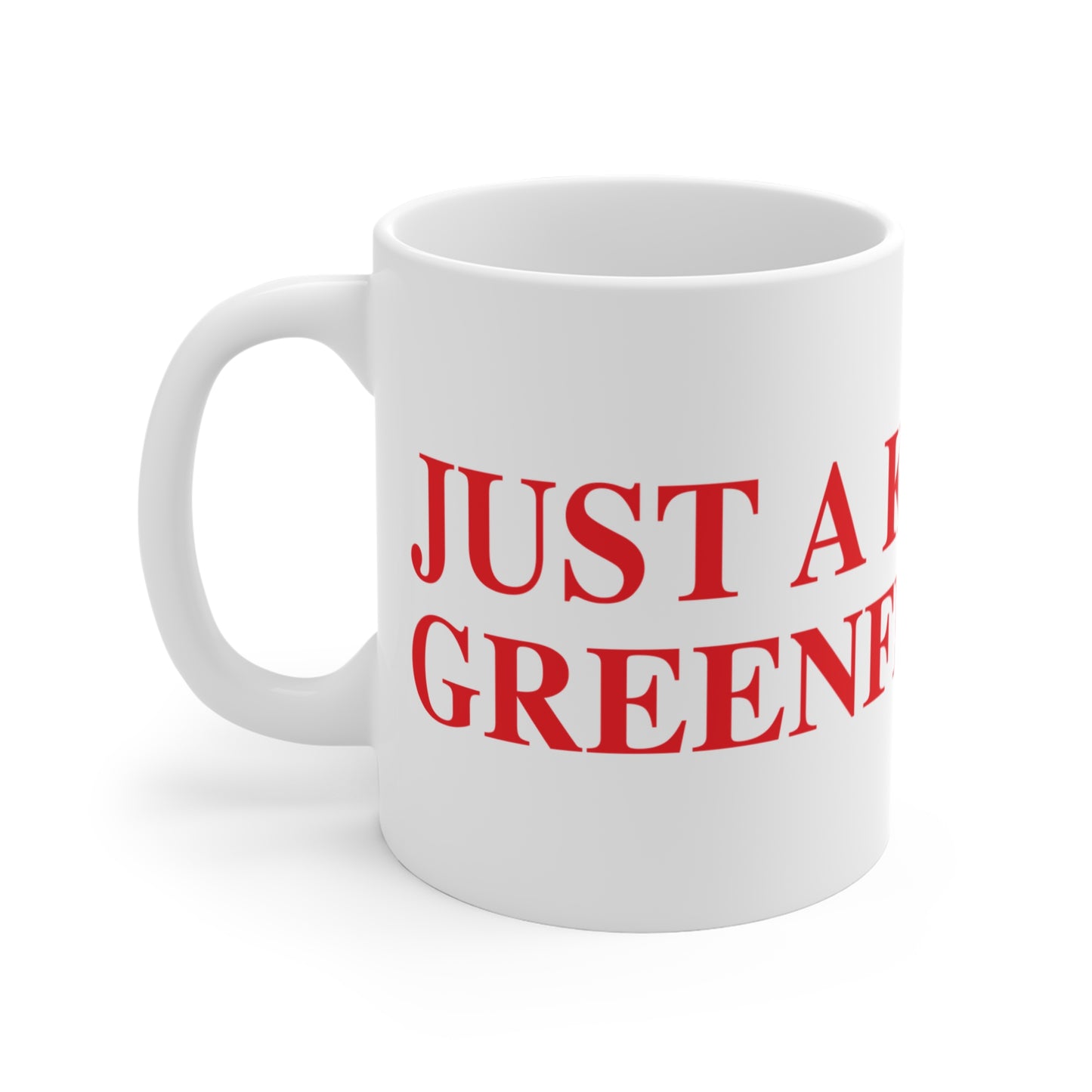 Just a kid from Greenfield Hill Mug 11oz