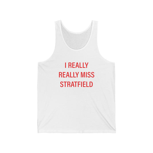 I Really Really Miss Stratfield Unisex Jersey Tank Top