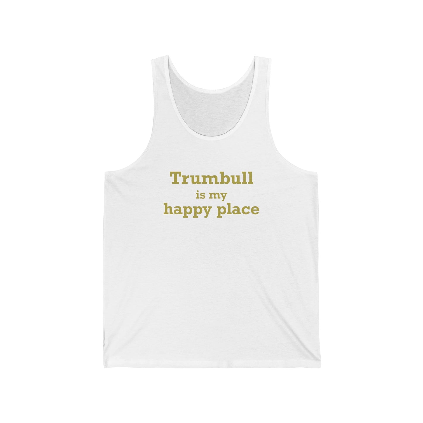 Trumbull Is My Happy Place Unisex Jersey Tank Top