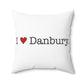 I Heart Danbury. Spun Polyester Square Pillow