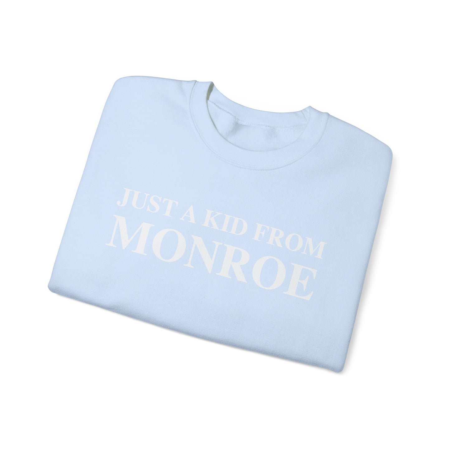 Just a kid from Monroe Unisex Heavy Blend™ Crewneck Sweatshirt