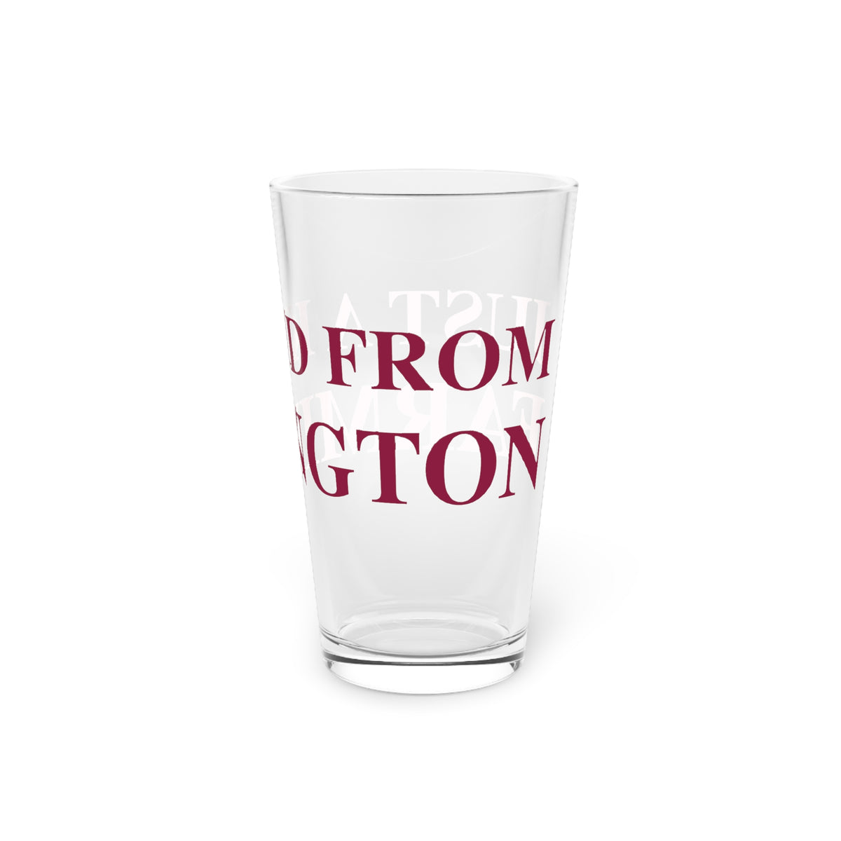 Just a kid from Farmington Pint Glass, 16oz