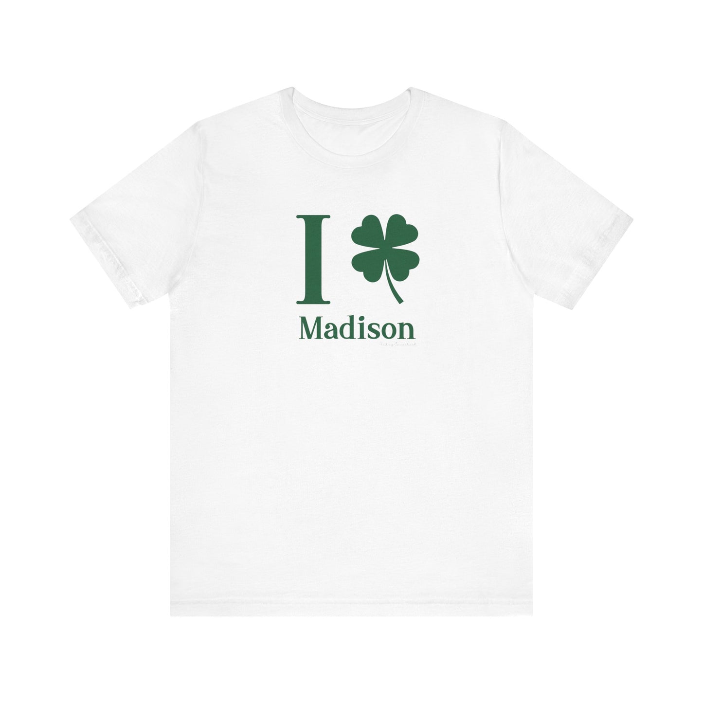 I Clover Madison Unisex Jersey Short Sleeve T-Shirt