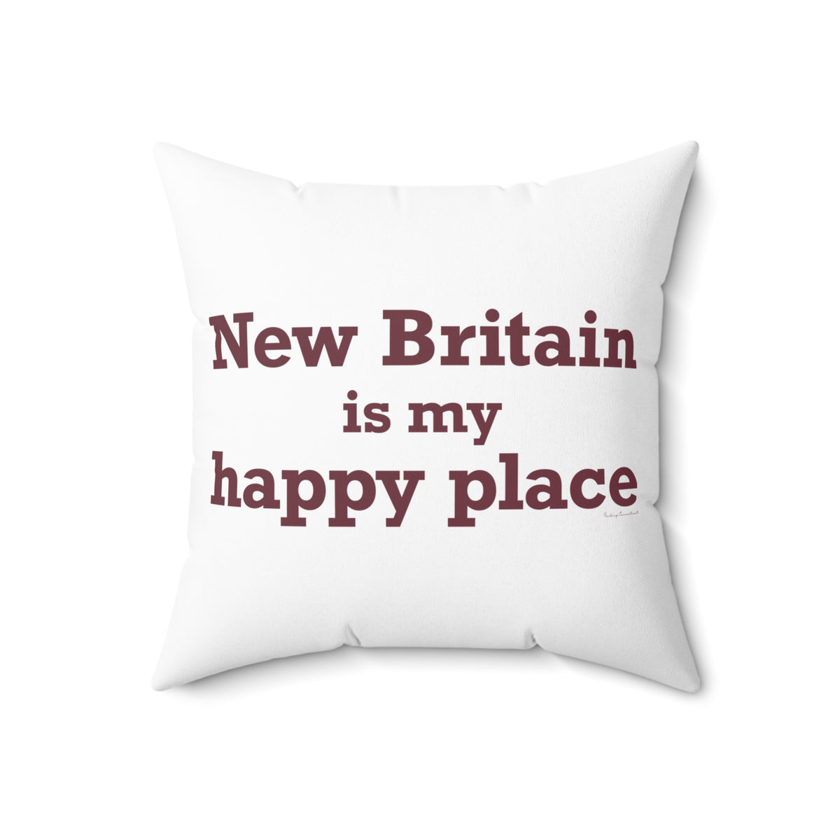 New Britain is My Happy Place Polyester Square Pillow