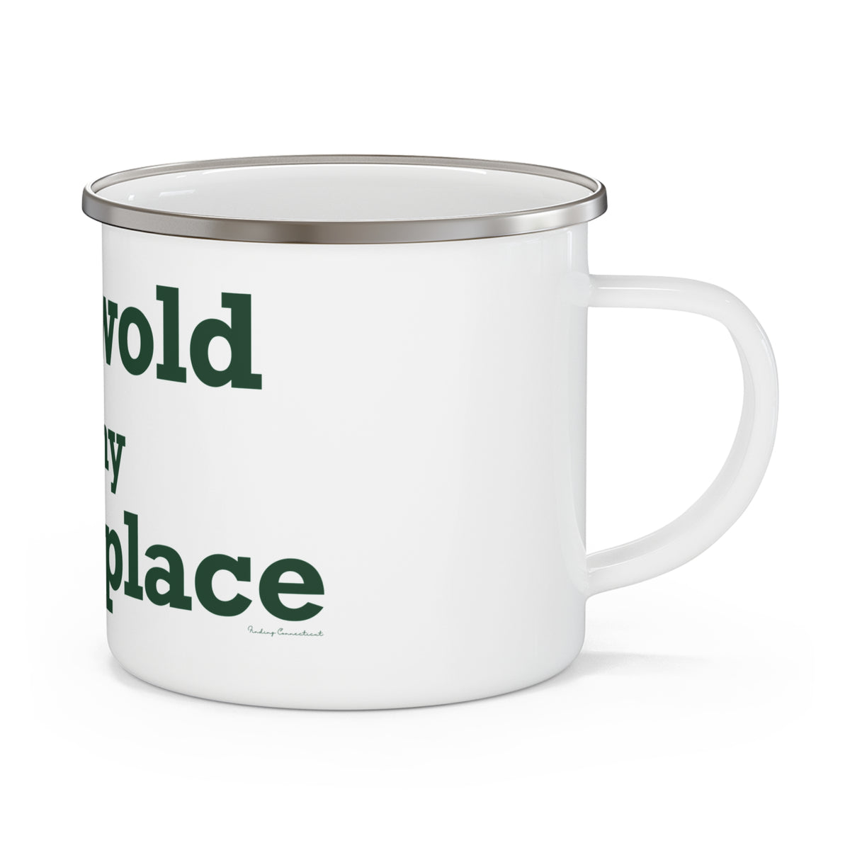 Griswold is My Happy Place Enamel Camping Mug