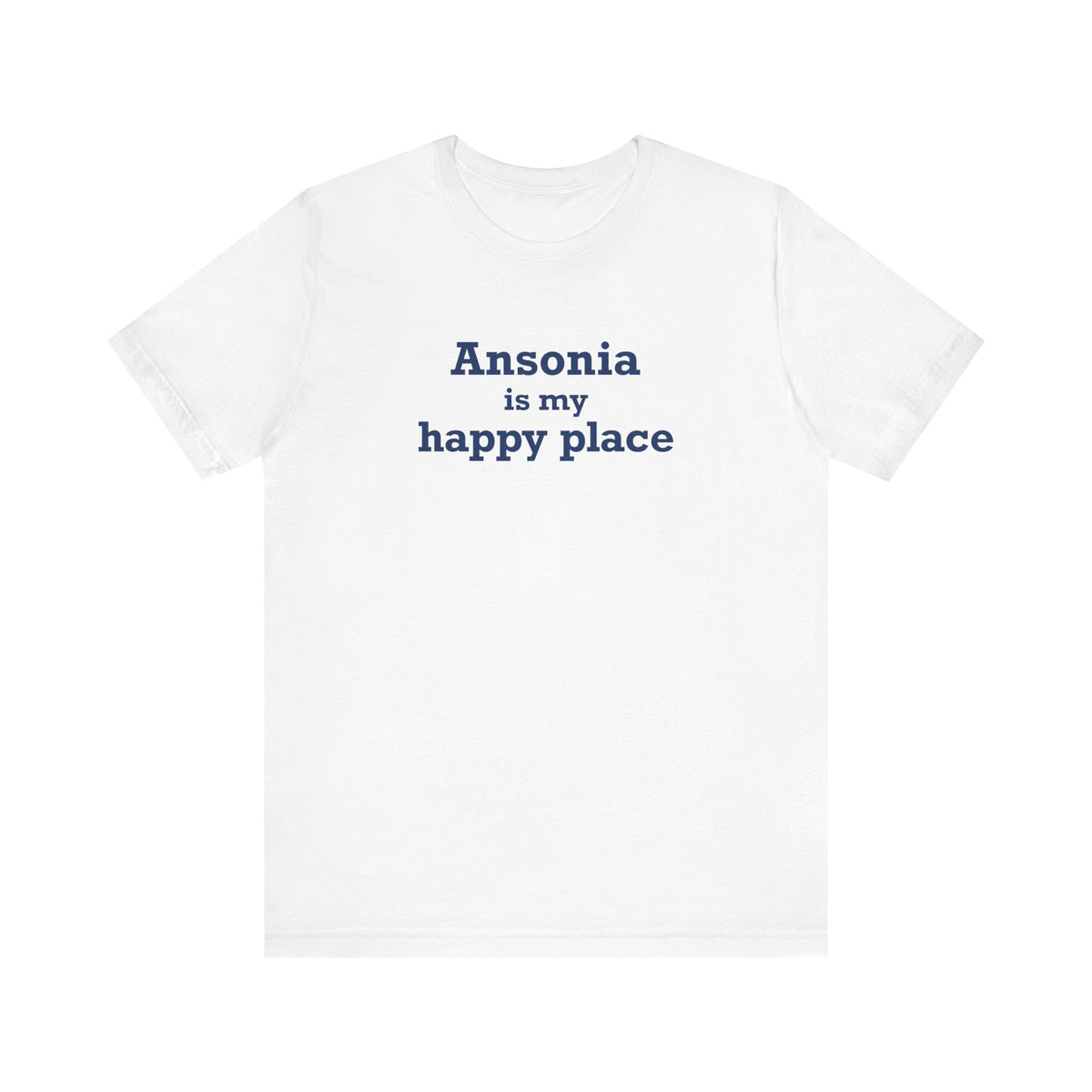Ansonia is My Happy Place Jersey Short Sleeve T-Shirt