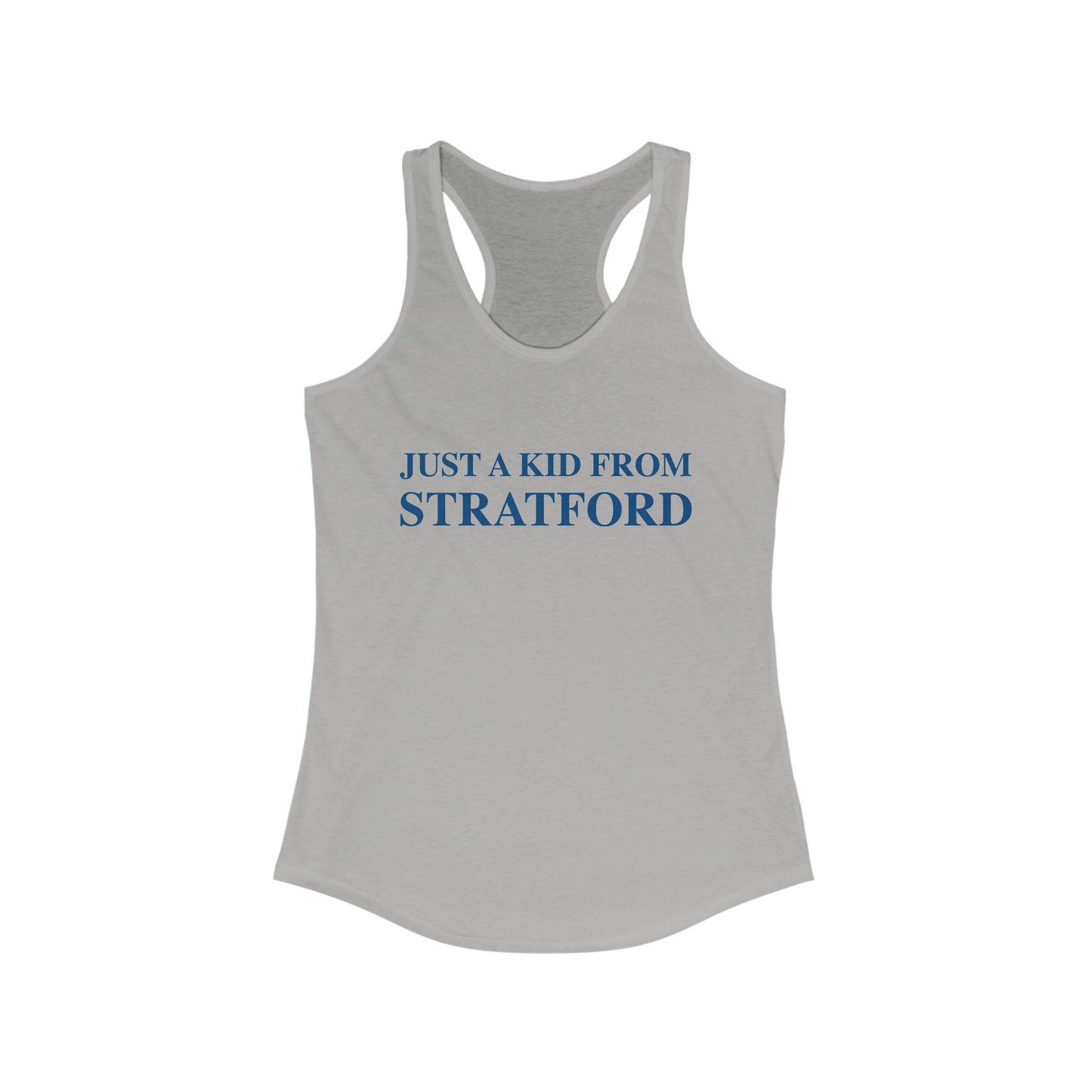 Just a kid from Stratford Women's Ideal Racerback Tank