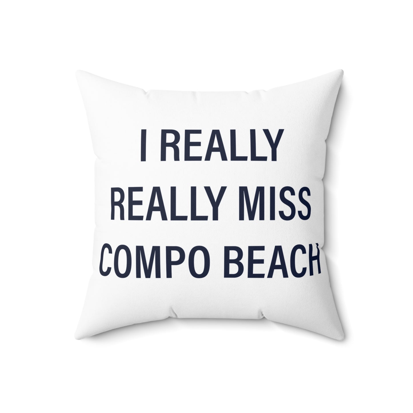 I Really Really Miss Compo Beach Spun Polyester Square Pillow
