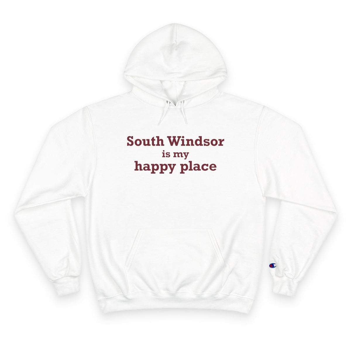 South Windsor is My Happy Place Champion Hoodie