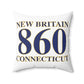 New Britain 860 Connecticut Polyester Square Pillow