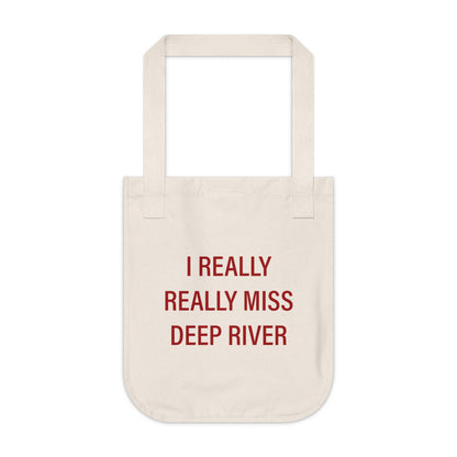 I Really Really Miss Deep River Organic Canvas Tote Bag