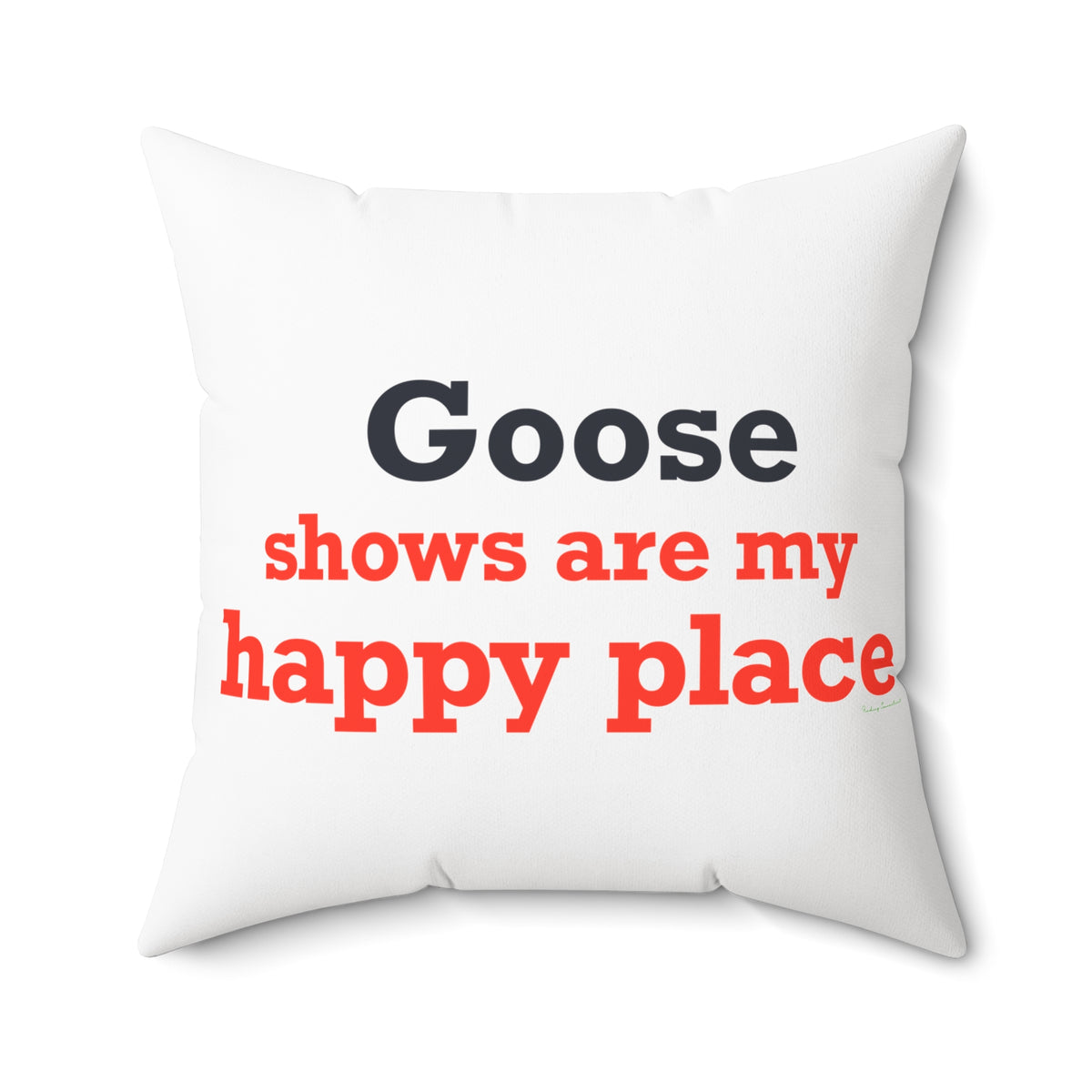 Goose Shows Are My Happy Place - Blue & Orange Polyester Square Pillow