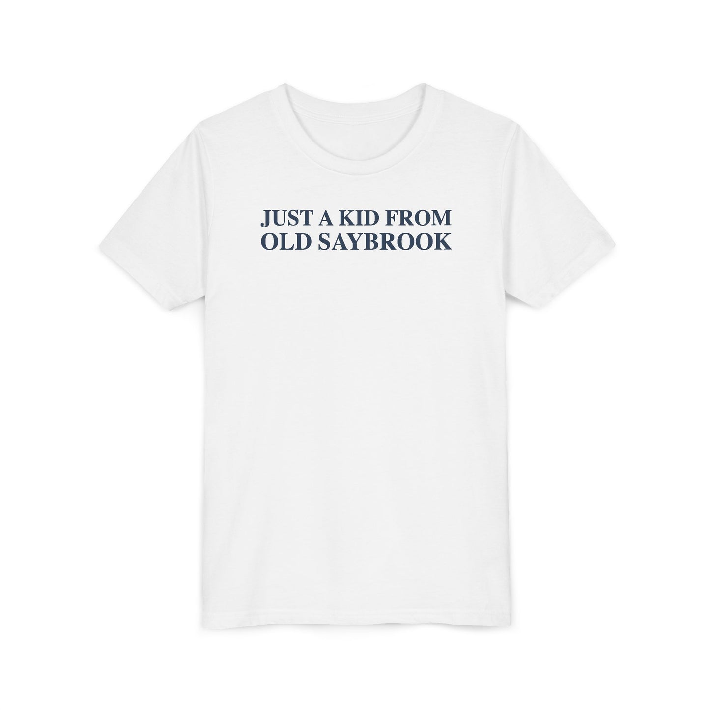 Just a kid from Old Saybrook Youth Short Sleeve T-Shirt