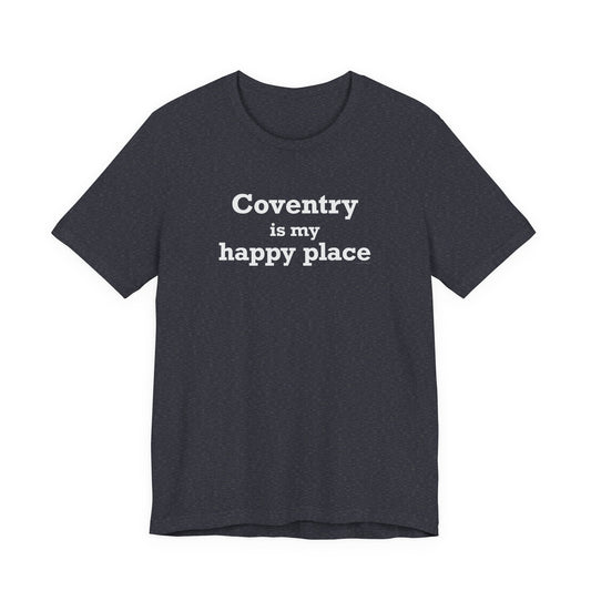 Coventry is My Happy Place Unisex Jersey Short Sleeve T-Shirt