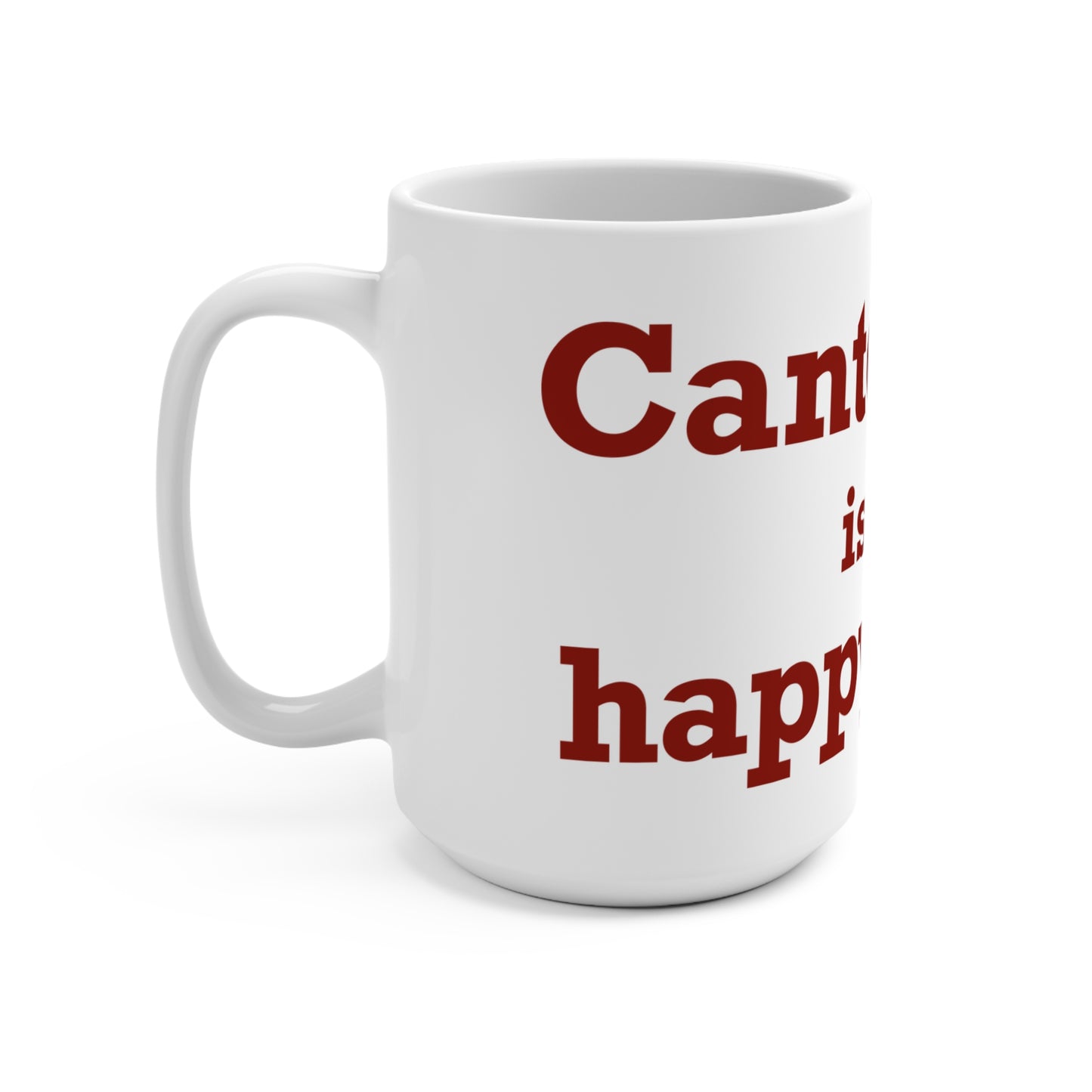 Canterbury is My Happy Place Mug 15oz
