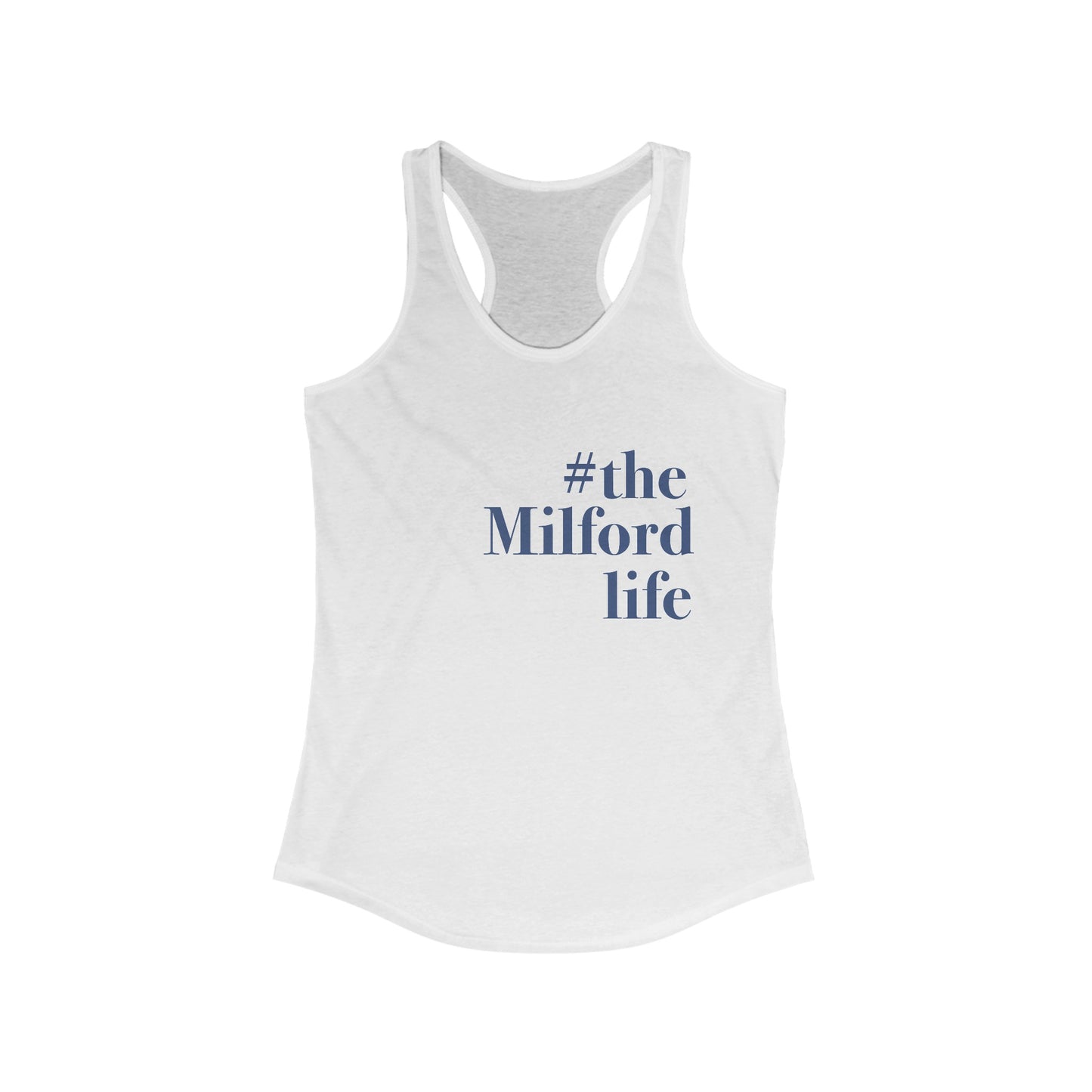 #themilfordlife Women's Ideal Racerback Tank