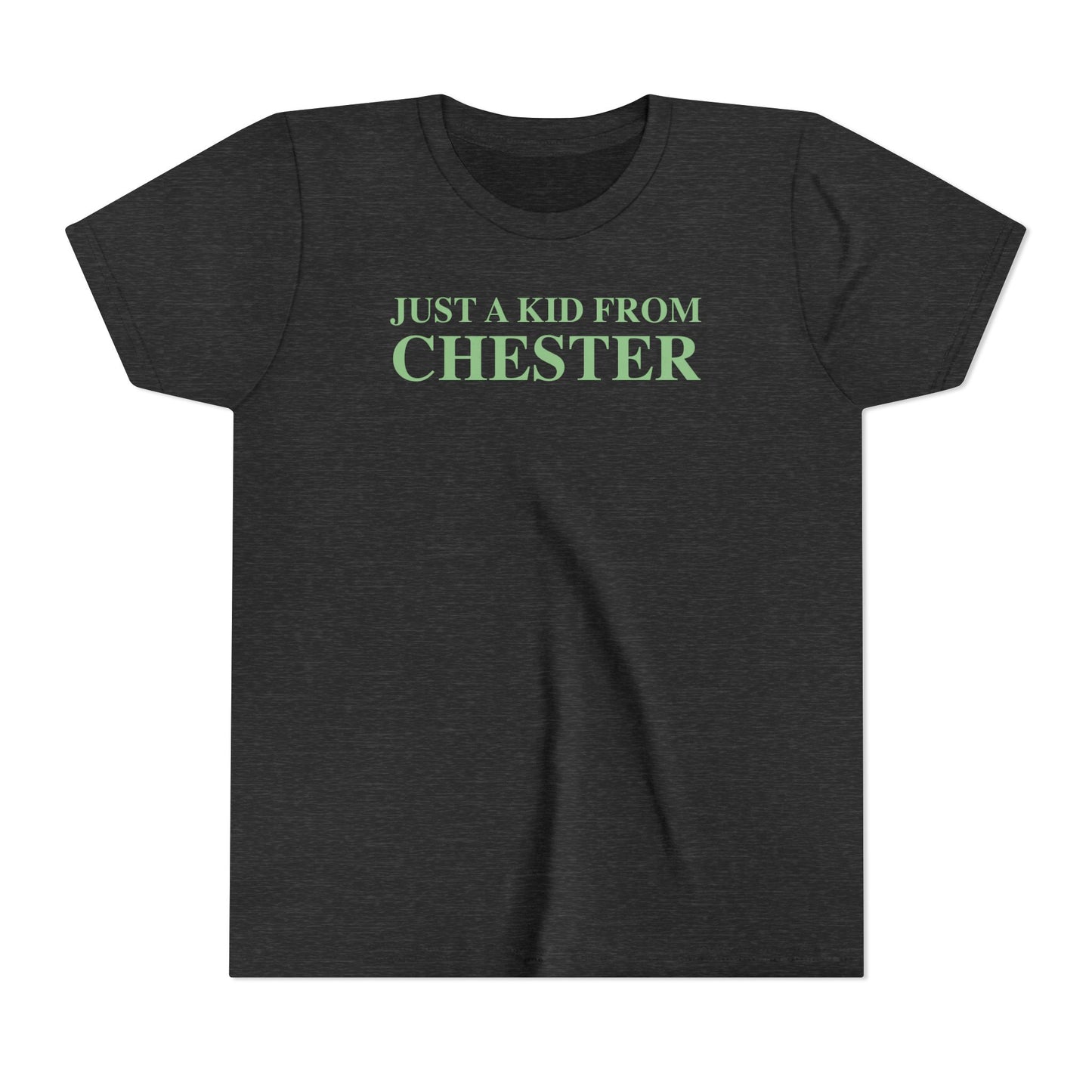 Just a kid from Chester Youth Short Sleeve T-Shirt