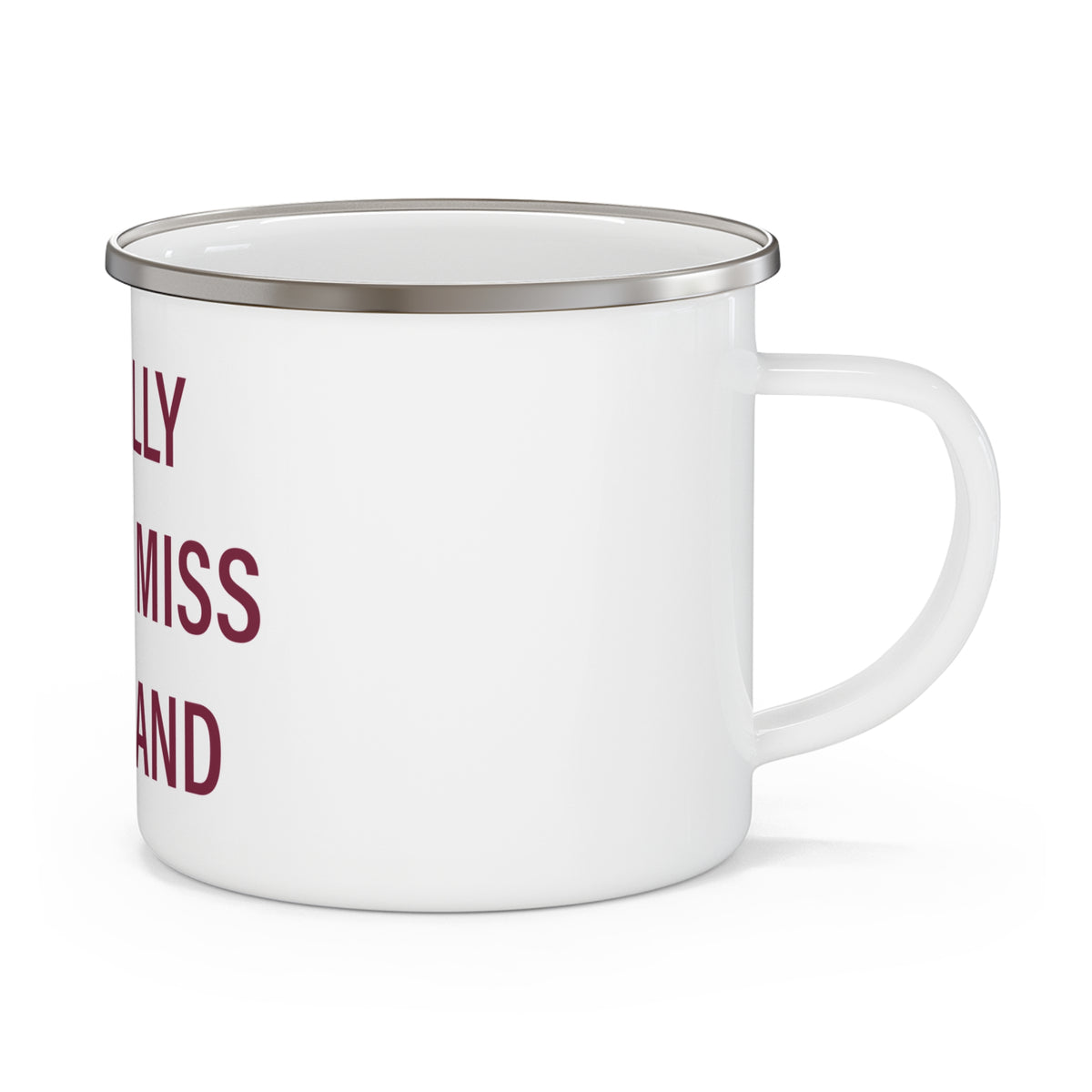 I Really Really Miss Hartland Enamel Camping Mug