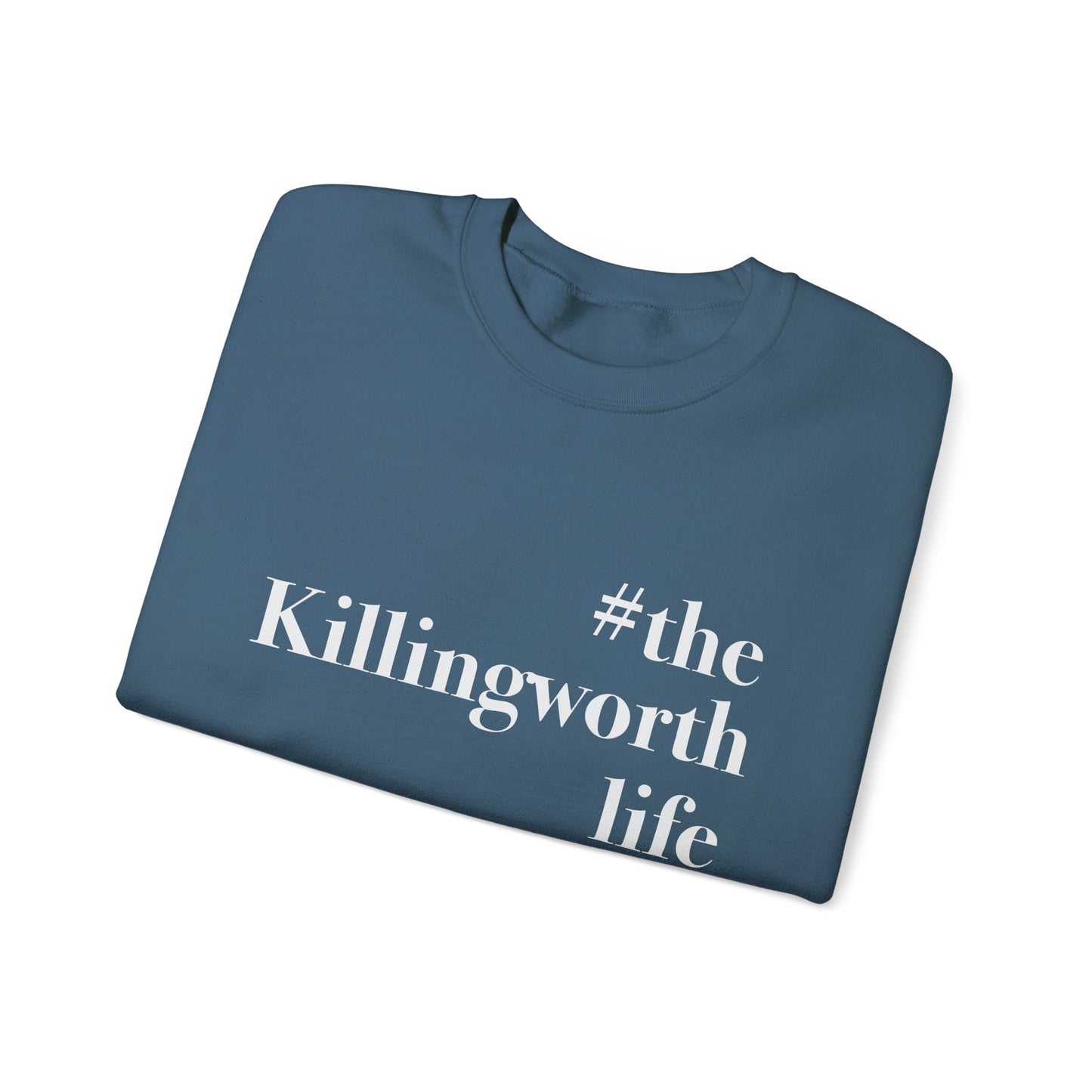 #thekillingworthlife Unisex Heavy Blend™ Crewneck Sweatshirt