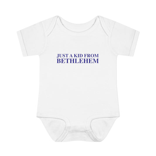Just a kid from Bethlehem Infant Baby Rib Bodysuit
