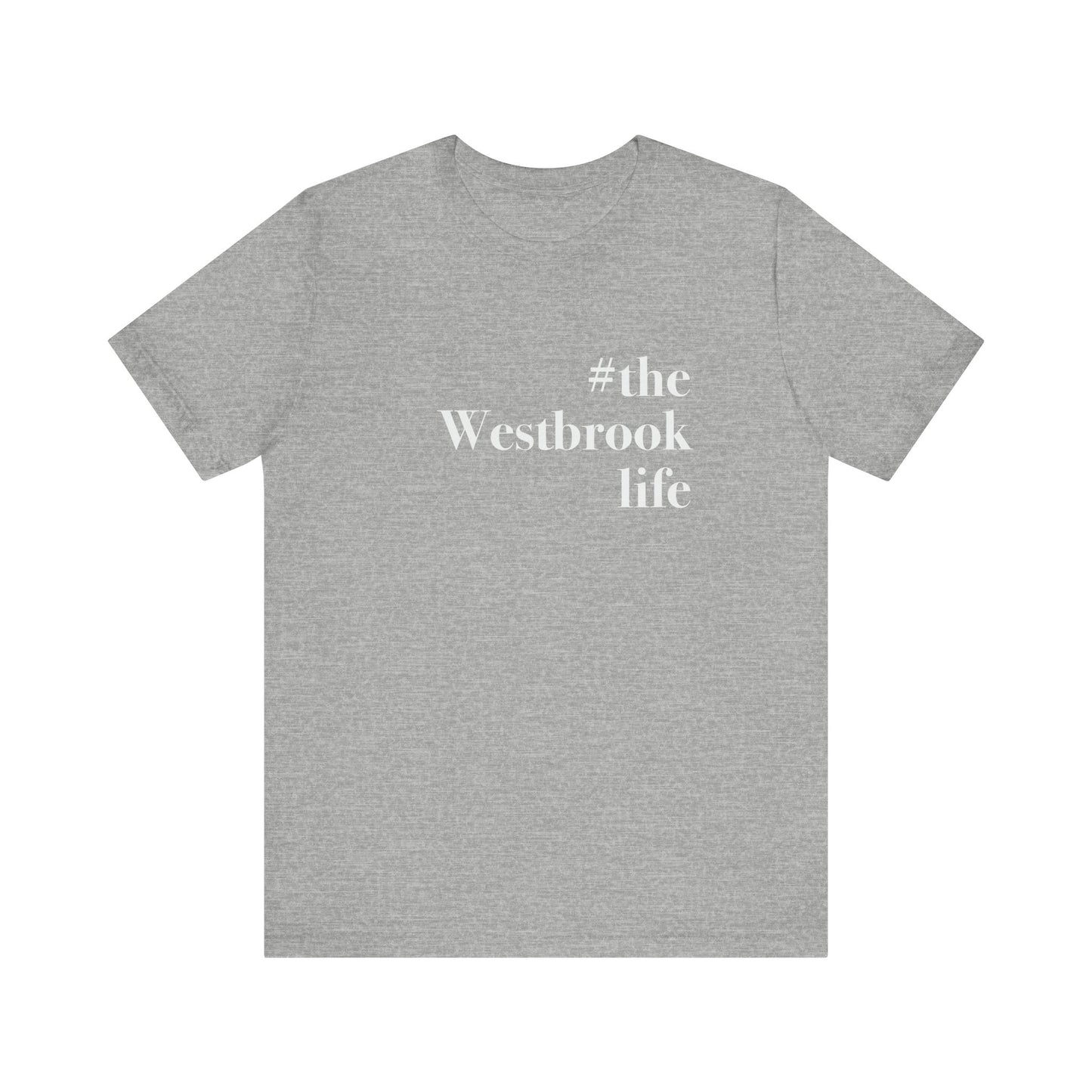 #thewestbrooklife Unisex Jersey Short Sleeve Tee