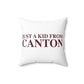 Just a kid from Canton Spun Polyester Square Pillow