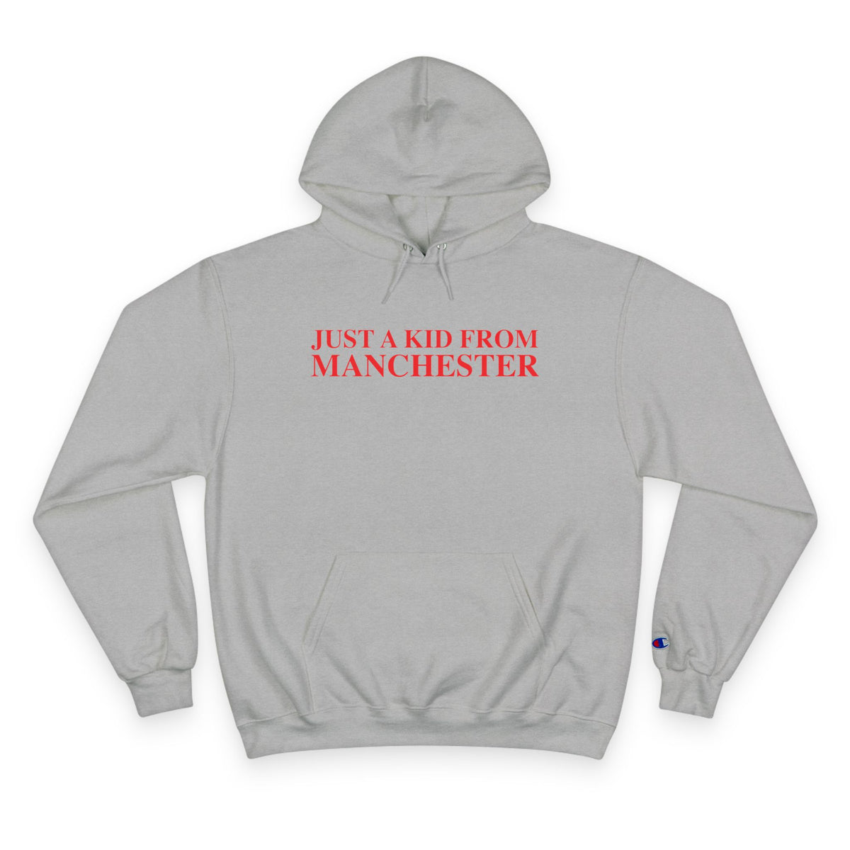 Just a kid from Manchester Champion Hoodie