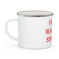 I Really Really Miss Stratfield Enamel Camping Mug