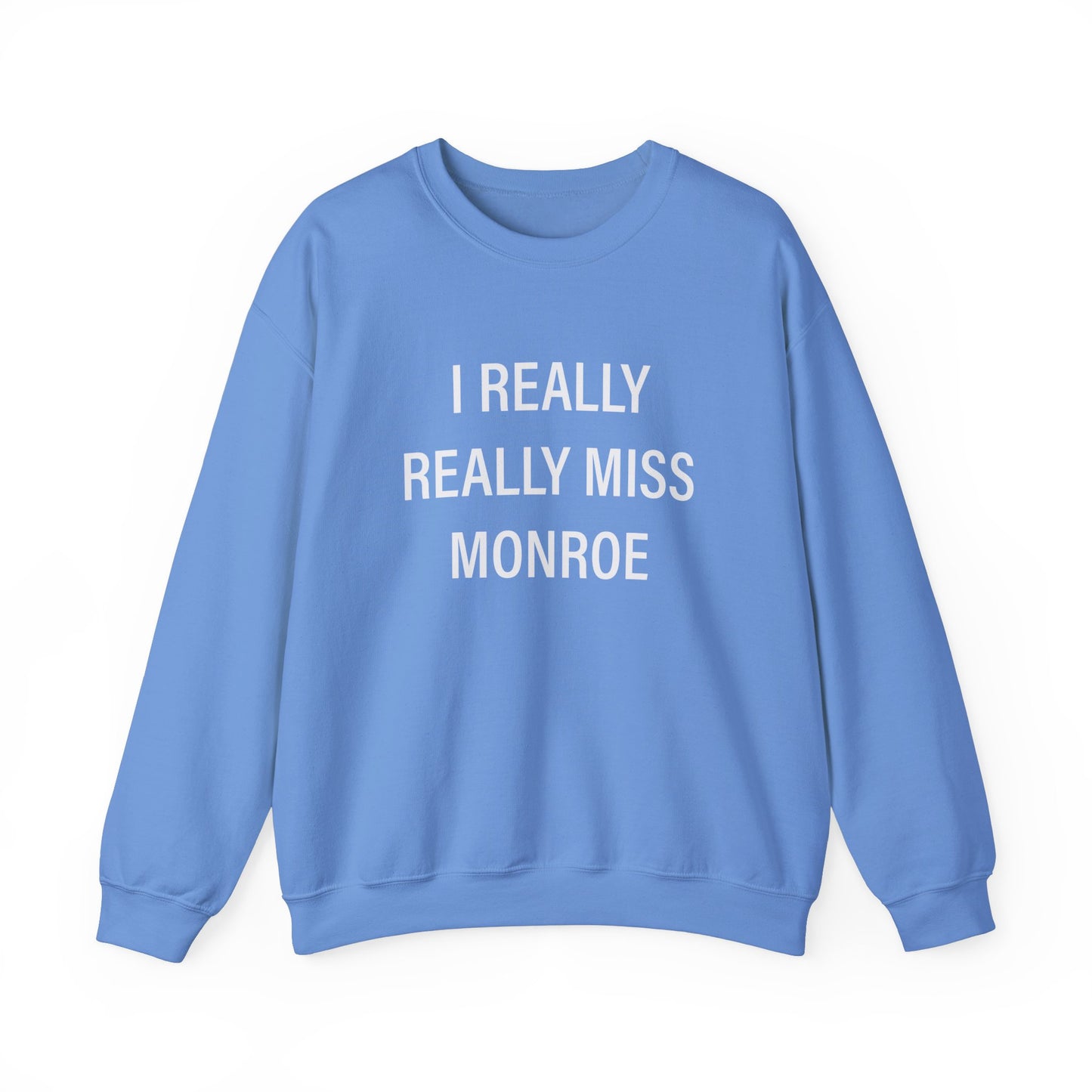 I Really Really Miss Monroe Unisex Heavy Blend™ Crewneck Sweatshirt