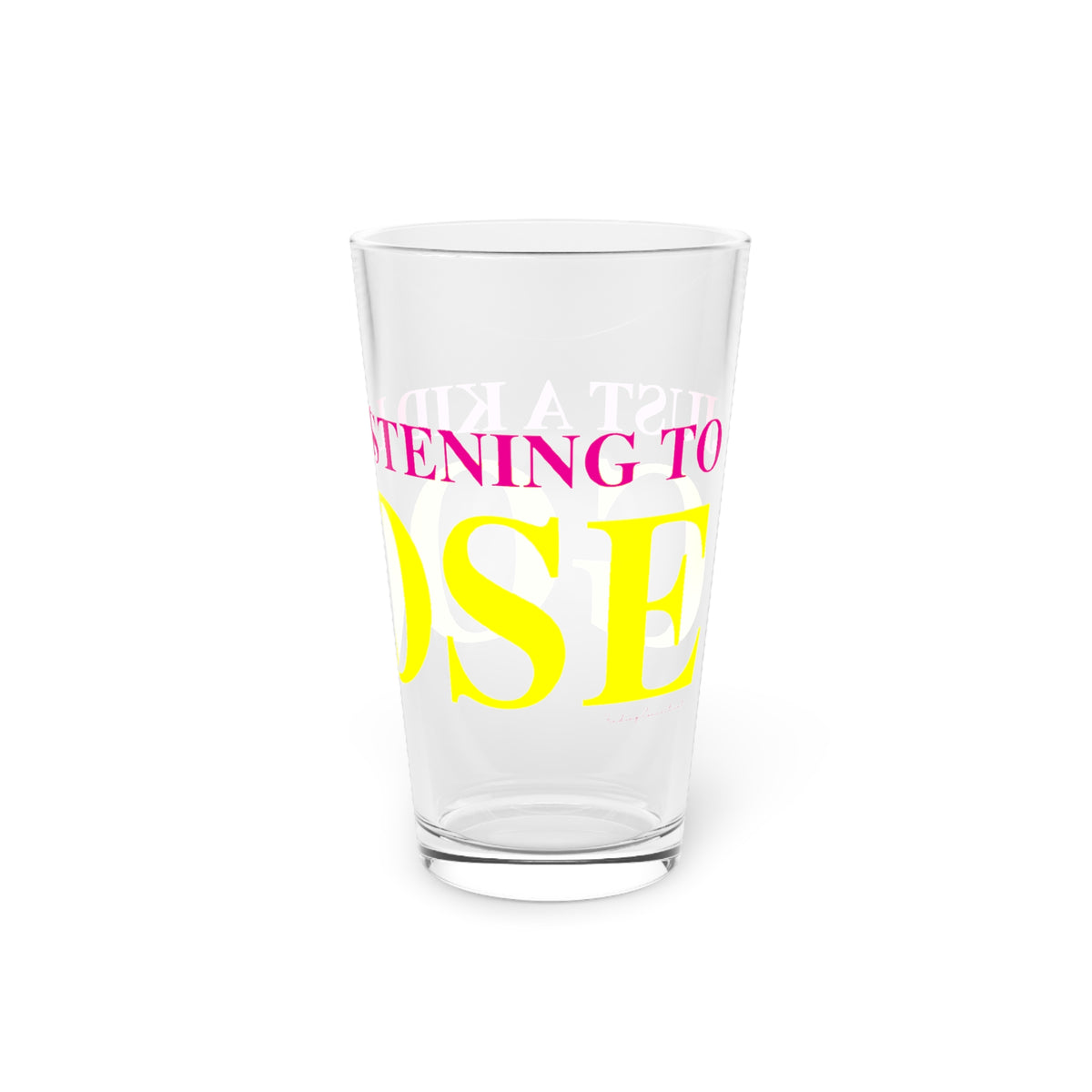Just a kid listening to Goose - Yellow & Pink Pint Glass, 16oz