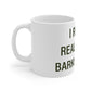 I Really Really Miss Barkhamsted Mug 11oz