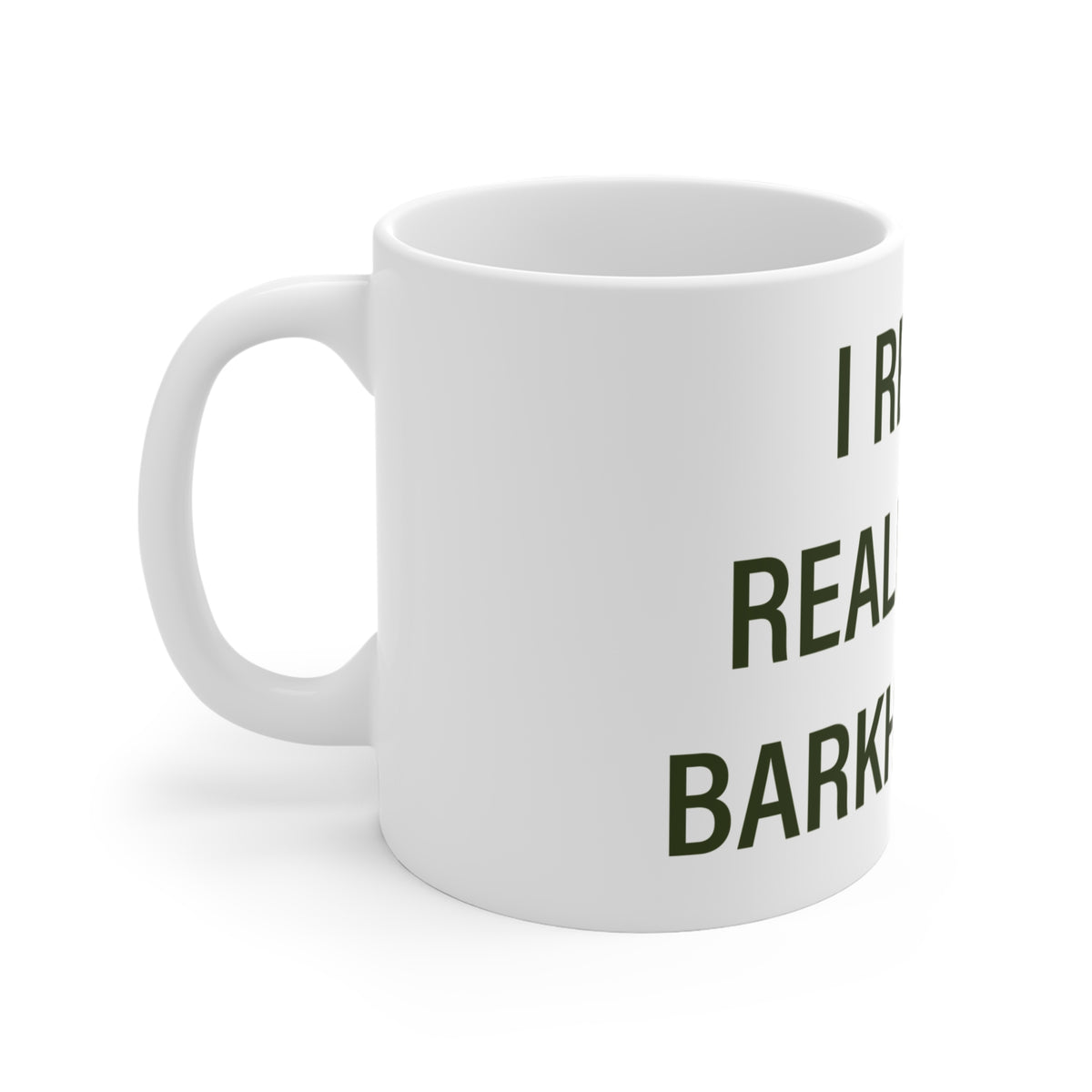 I Really Really Miss Barkhamsted Mug 11oz