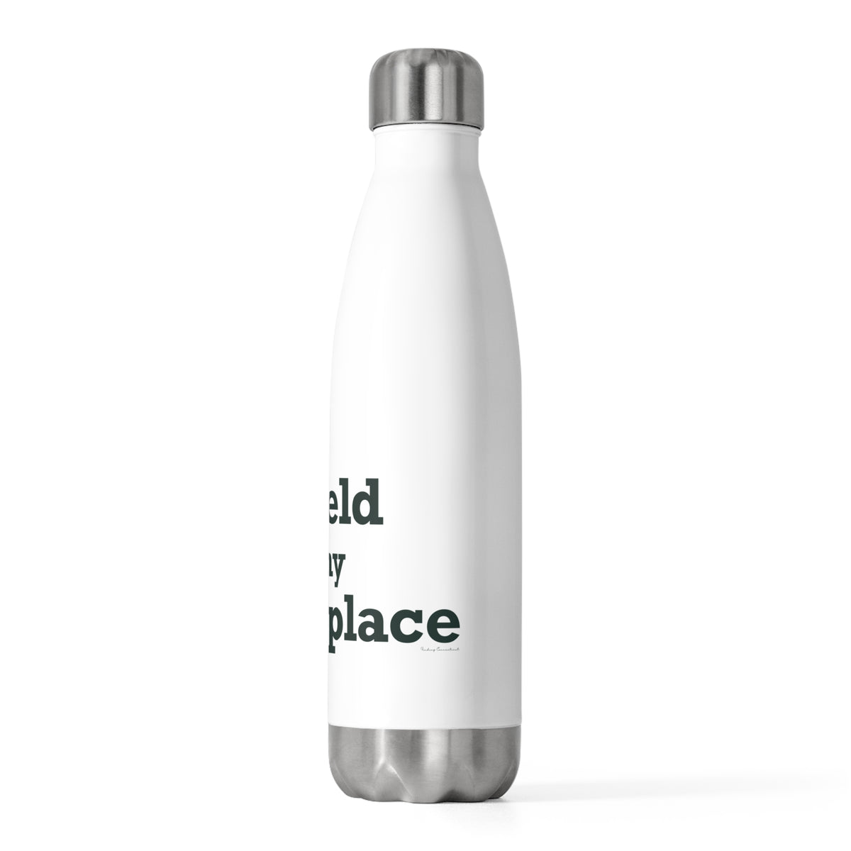 Enfield is My Happy Place 20 oz Insulated Bottle
