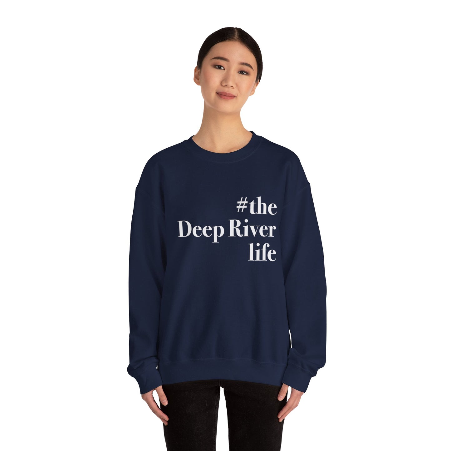 #thedeepriverlife Unisex Heavy Blend™ Crewneck Sweatshirt