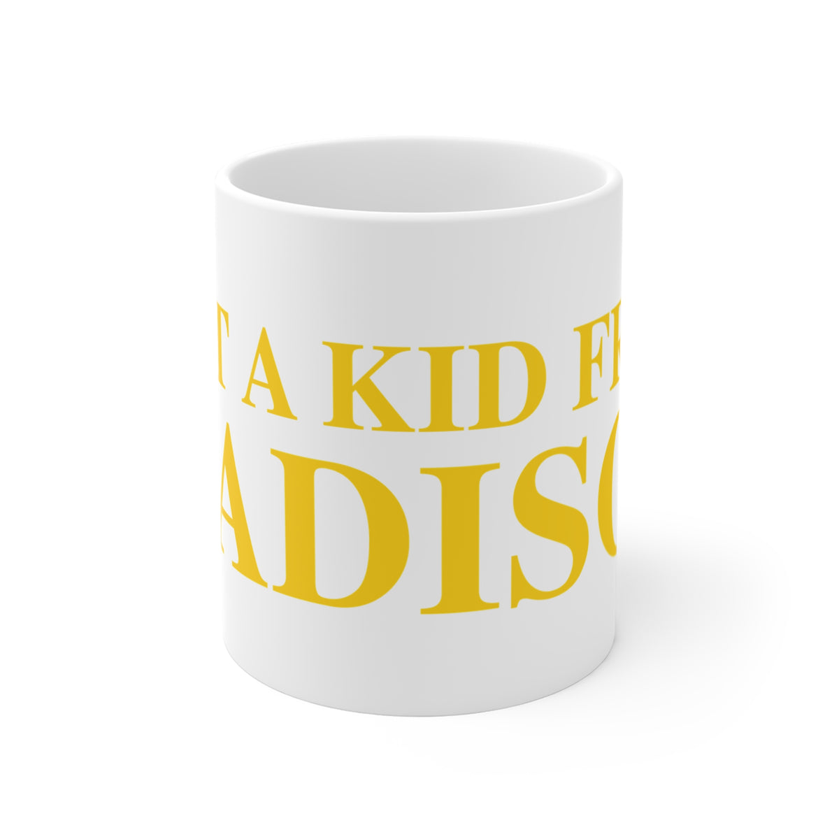 Just a kid from Madison Mug 11oz