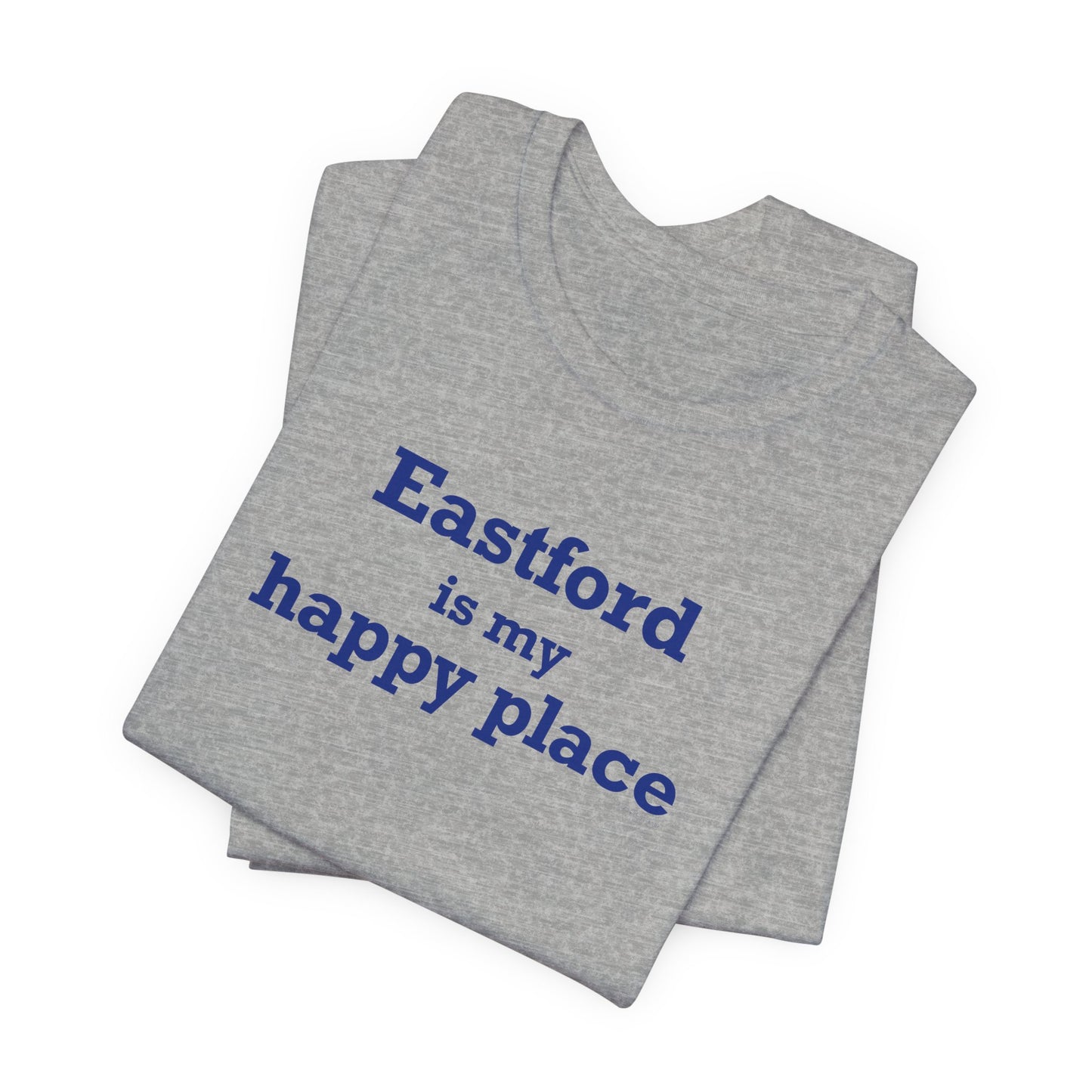 Eastford is My Happy Place Unisex Jersey Short Sleeve T-Shirt