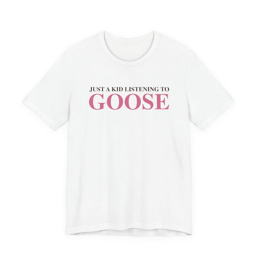 Just a kid listening to Goose - Pink & Espresso Unisex Jersey Short Sleeve T-Shirt