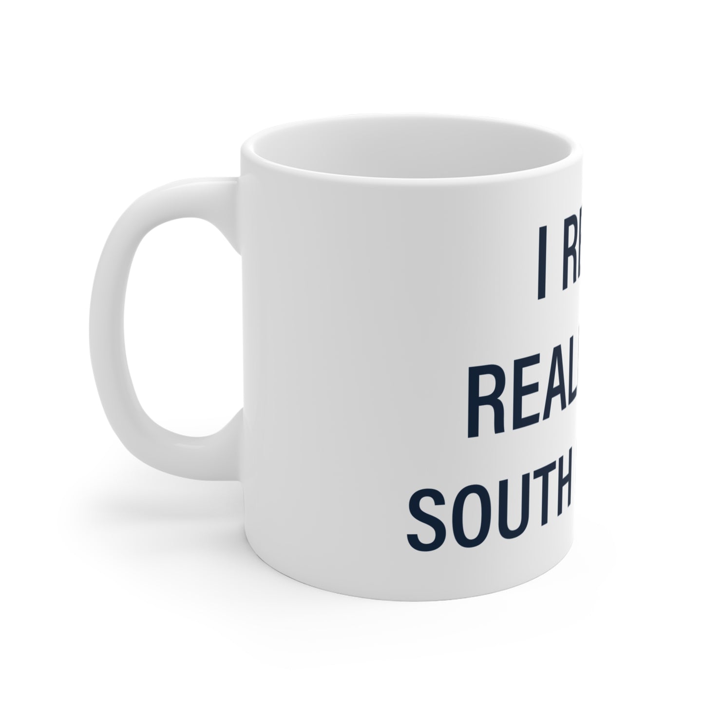 I Really Really Miss South Norwalk Mug 11oz