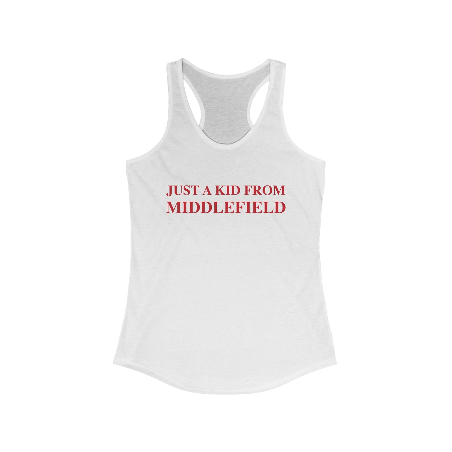 Just a kid from Middlefield Women's Ideal Racerback Tank