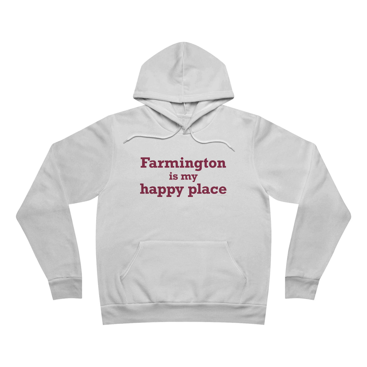 Farmington is My Happy Place Unisex Sponge Fleece Pullover Hoodie