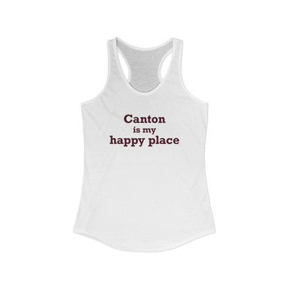 Canton is My Happy Place Women's Ideal Racerback Tank Top