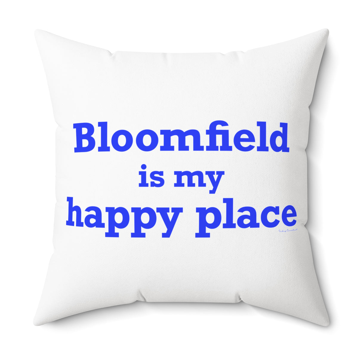 Bloomfield is My Happy Place Polyester Square Pillow