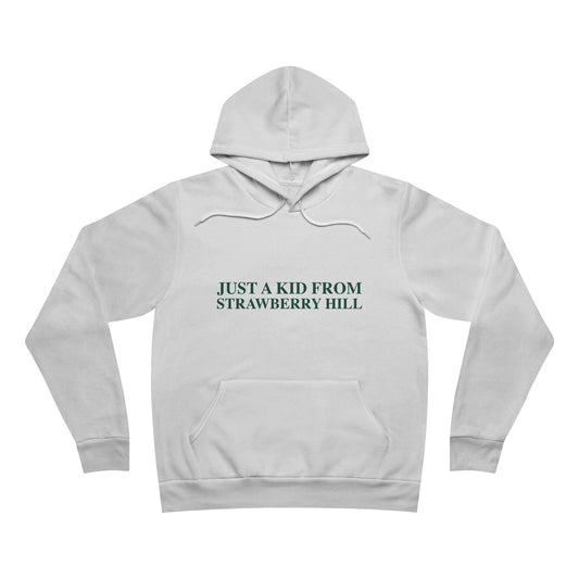Just a kid from Strawberry Hill Unisex Sponge Fleece Pullover Hoodie