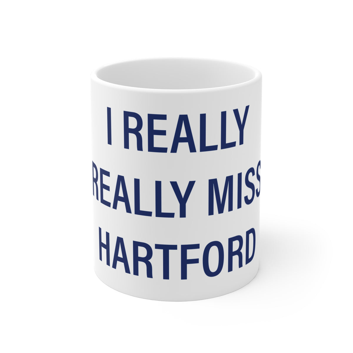 I Really Really Miss Hartford Mug 11oz