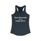 East Norwalk is My Happy Place Women's Ideal Racerback Tank Top