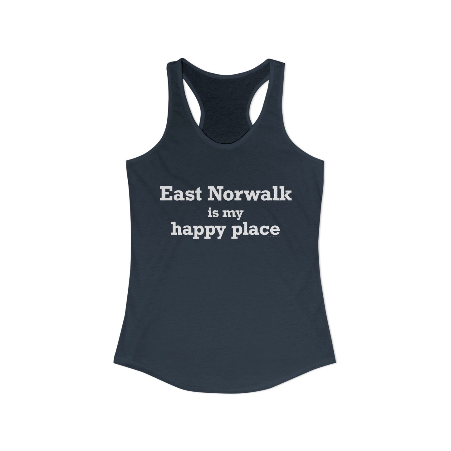 East Norwalk is My Happy Place Women's Ideal Racerback Tank Top