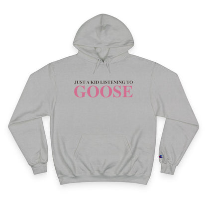Just a kid listening to Goose - Pink & Espresso Champion Hoodie