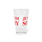 Just a kid from Southbury Pint Glass, 16oz