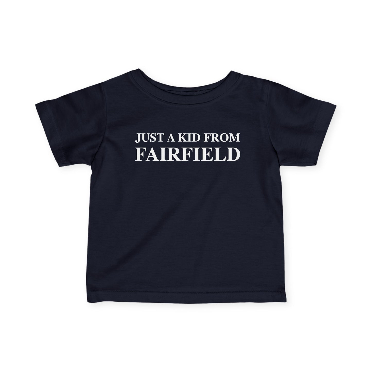Just a kid from Fairfield Infant Fine Jersey T-Shirt